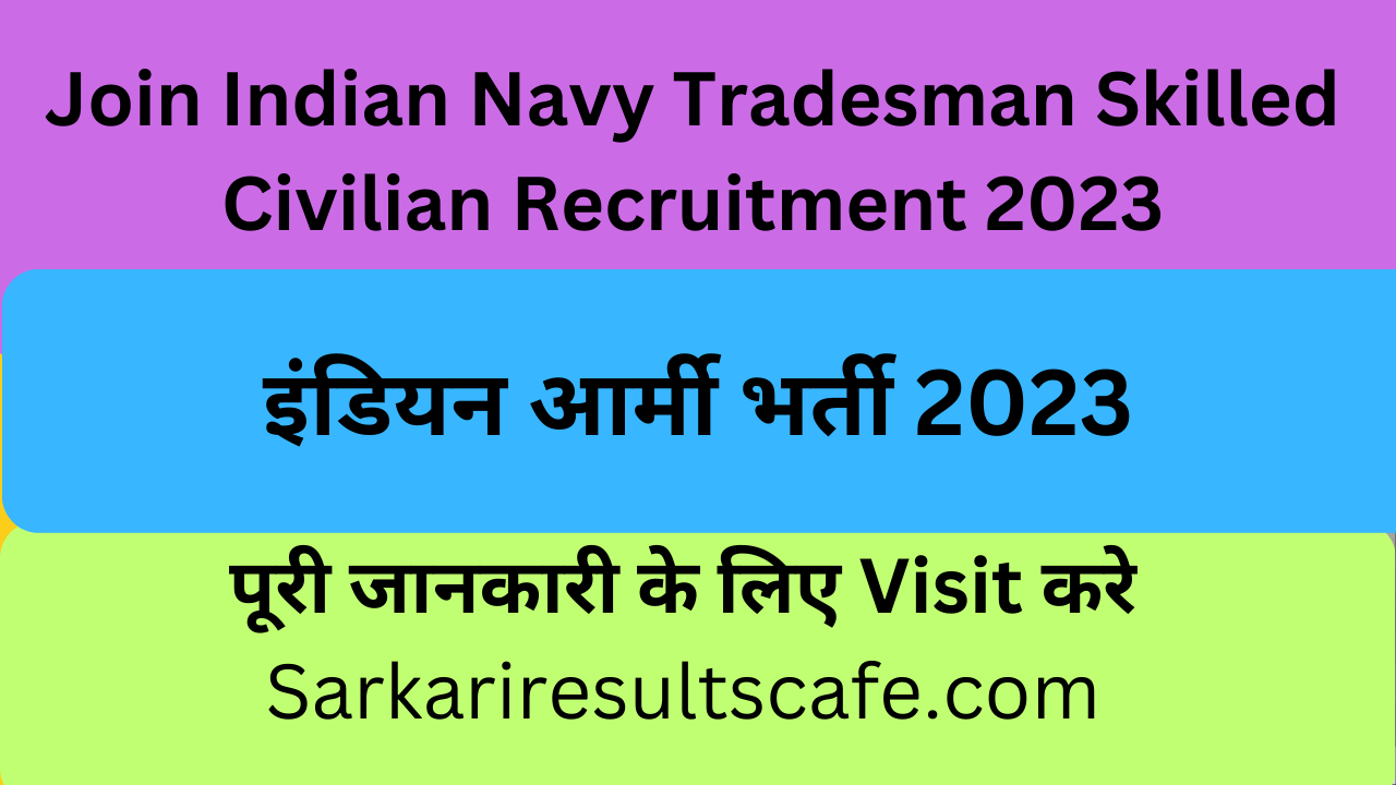 Join Indian Navy Tradesman Skilled Civilian Recruitment 2023